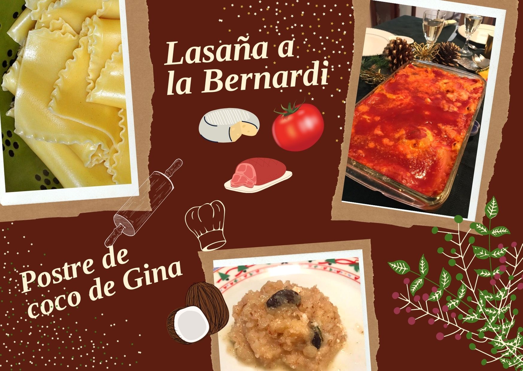 La lasaña a la ´Bernardi´ y el postre de coco de Gina