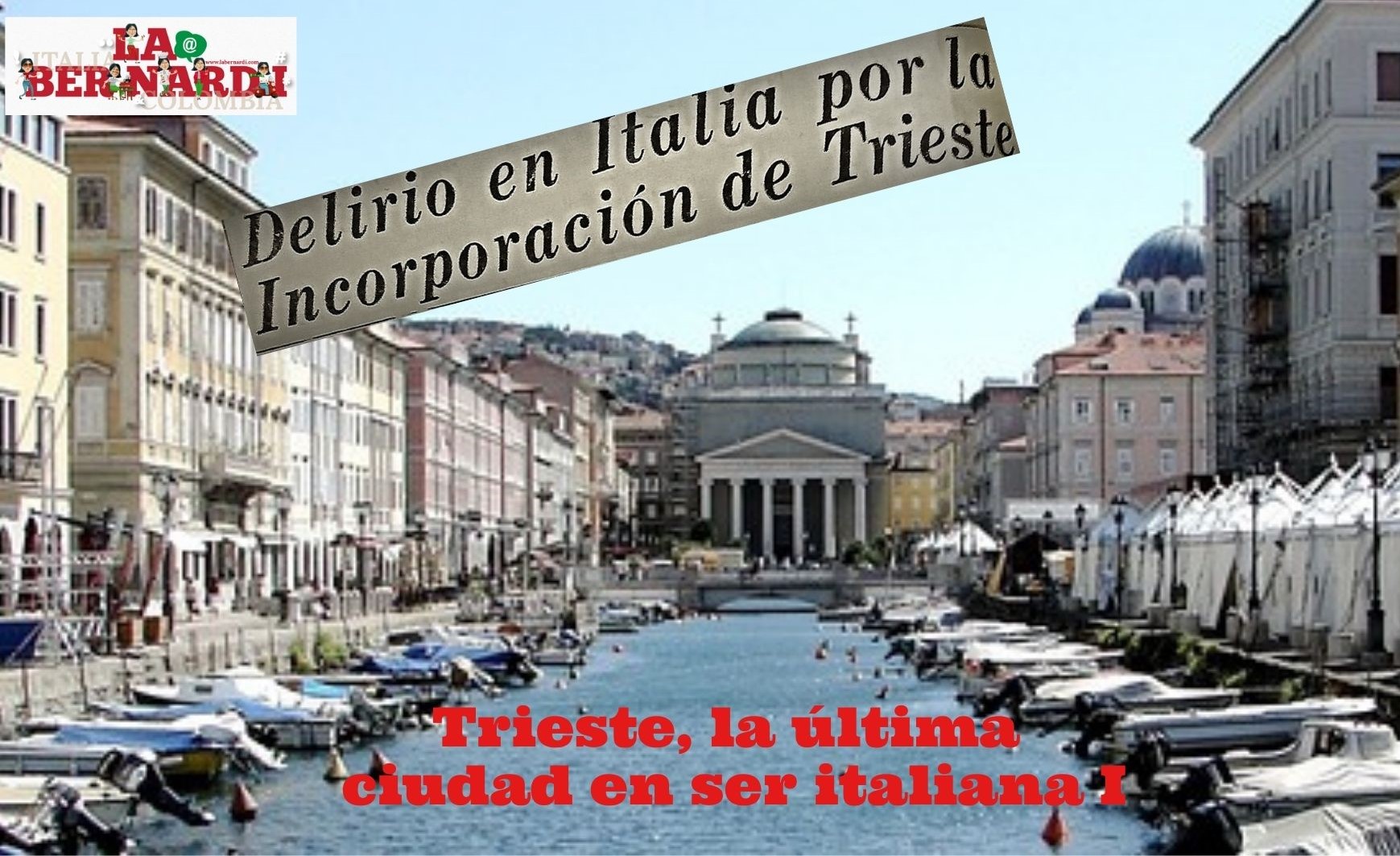 Trieste la última ciudad en ser italiana I